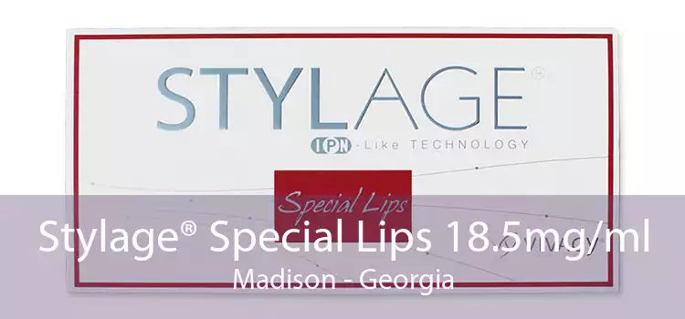 Stylage® Special Lips 18.5mg/ml Madison - Georgia
