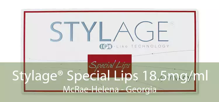 Stylage® Special Lips 18.5mg/ml McRae-Helena - Georgia