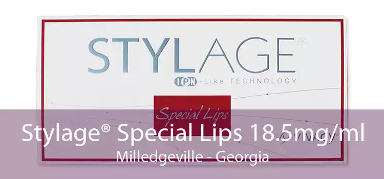 Stylage® Special Lips 18.5mg/ml Milledgeville - Georgia