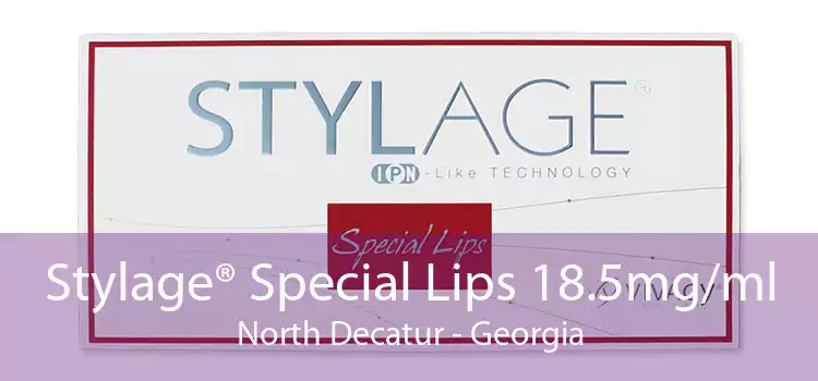 Stylage® Special Lips 18.5mg/ml North Decatur - Georgia