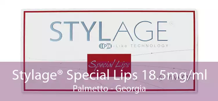 Stylage® Special Lips 18.5mg/ml Palmetto - Georgia