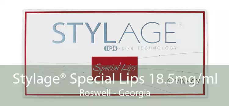 Stylage® Special Lips 18.5mg/ml Roswell - Georgia