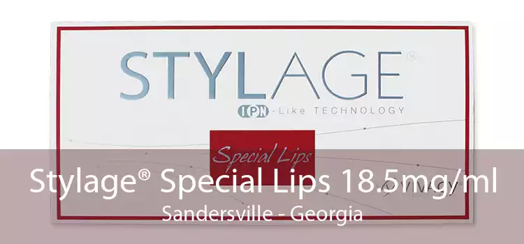 Stylage® Special Lips 18.5mg/ml Sandersville - Georgia