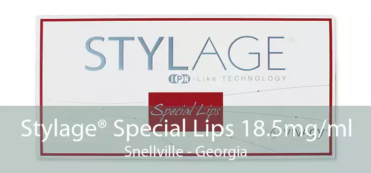 Stylage® Special Lips 18.5mg/ml Snellville - Georgia