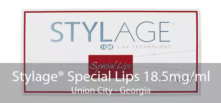 Stylage® Special Lips 18.5mg/ml Union City - Georgia