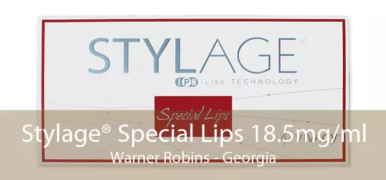 Stylage® Special Lips 18.5mg/ml Warner Robins - Georgia