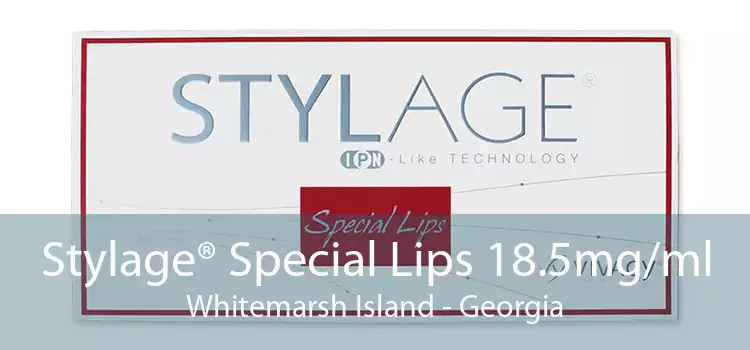 Stylage® Special Lips 18.5mg/ml Whitemarsh Island - Georgia