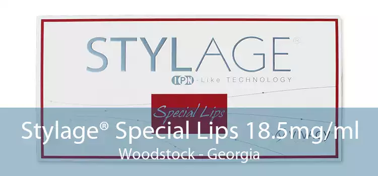 Stylage® Special Lips 18.5mg/ml Woodstock - Georgia
