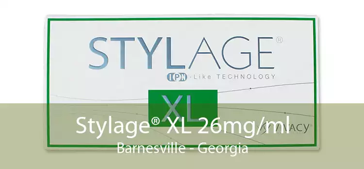 Stylage® XL 26mg/ml Barnesville - Georgia
