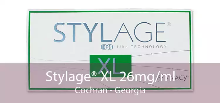 Stylage® XL 26mg/ml Cochran - Georgia