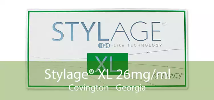 Stylage® XL 26mg/ml Covington - Georgia