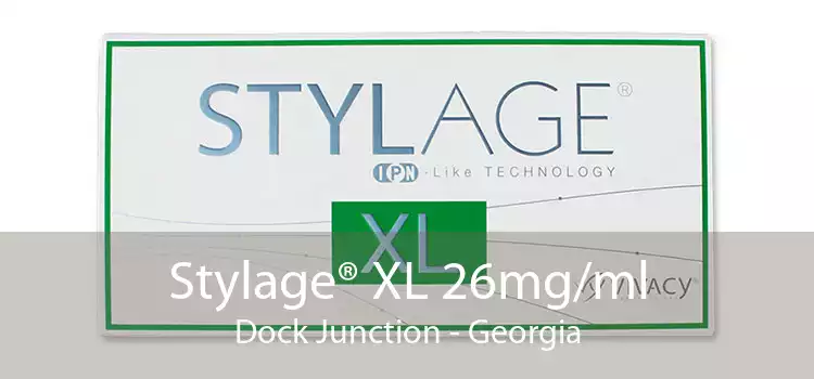 Stylage® XL 26mg/ml Dock Junction - Georgia