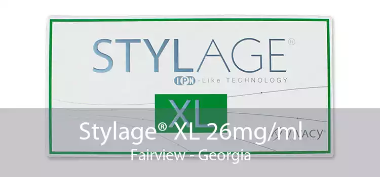 Stylage® XL 26mg/ml Fairview - Georgia
