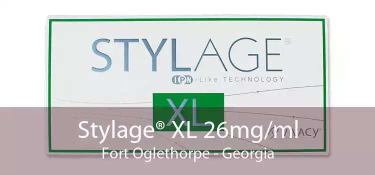 Stylage® XL 26mg/ml Fort Oglethorpe - Georgia