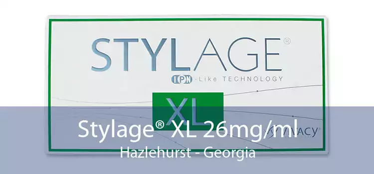 Stylage® XL 26mg/ml Hazlehurst - Georgia