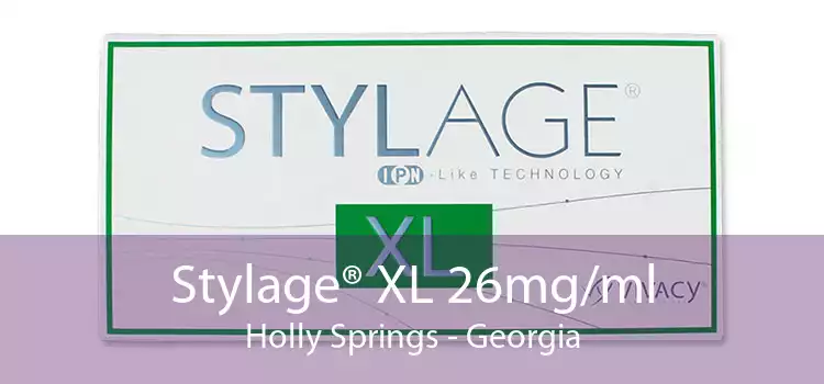 Stylage® XL 26mg/ml Holly Springs - Georgia