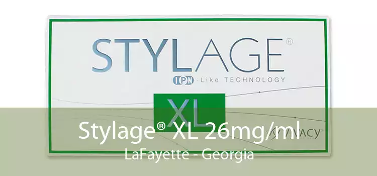 Stylage® XL 26mg/ml LaFayette - Georgia