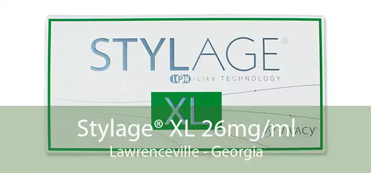 Stylage® XL 26mg/ml Lawrenceville - Georgia