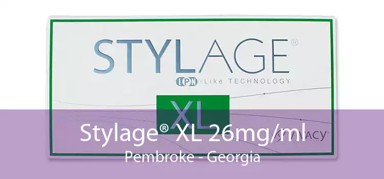Stylage® XL 26mg/ml Pembroke - Georgia