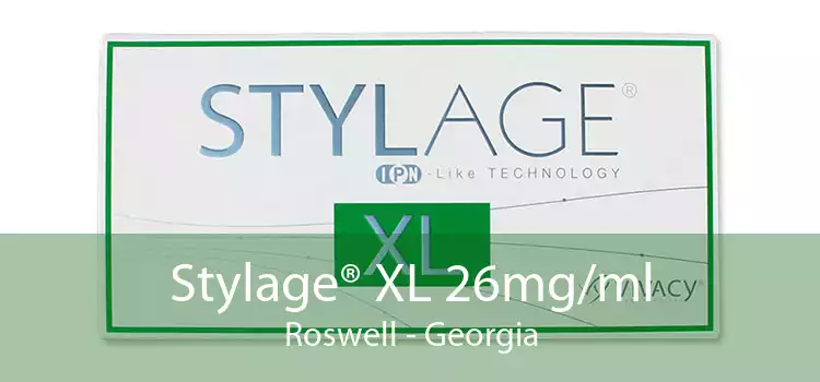 Stylage® XL 26mg/ml Roswell - Georgia