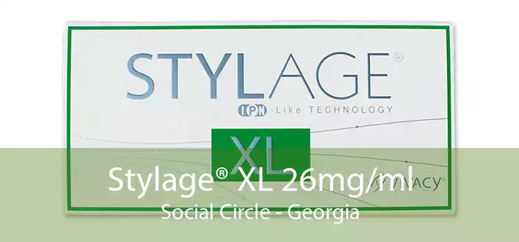 Stylage® XL 26mg/ml Social Circle - Georgia
