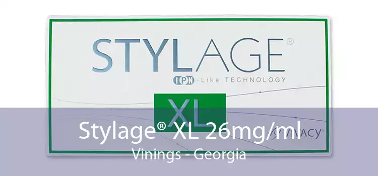 Stylage® XL 26mg/ml Vinings - Georgia