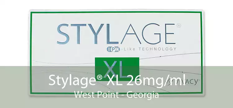 Stylage® XL 26mg/ml West Point - Georgia
