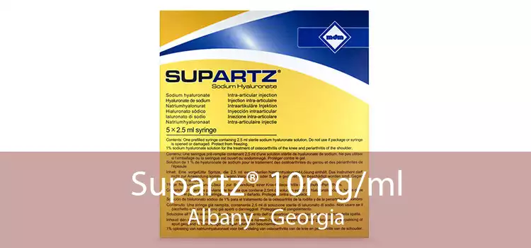 Supartz® 10mg/ml Albany - Georgia