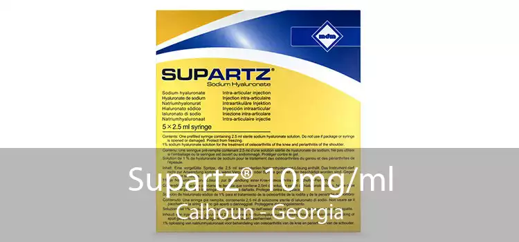 Supartz® 10mg/ml Calhoun - Georgia