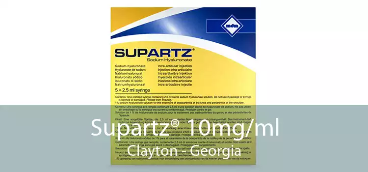 Supartz® 10mg/ml Clayton - Georgia