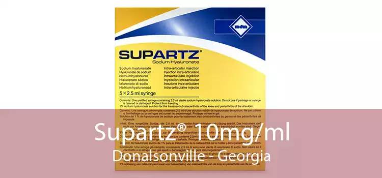Supartz® 10mg/ml Donalsonville - Georgia