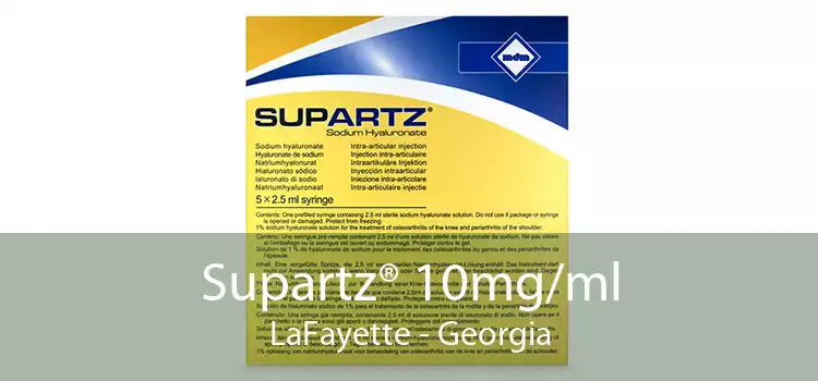 Supartz® 10mg/ml LaFayette - Georgia