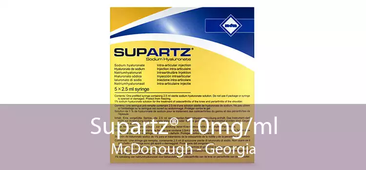 Supartz® 10mg/ml McDonough - Georgia