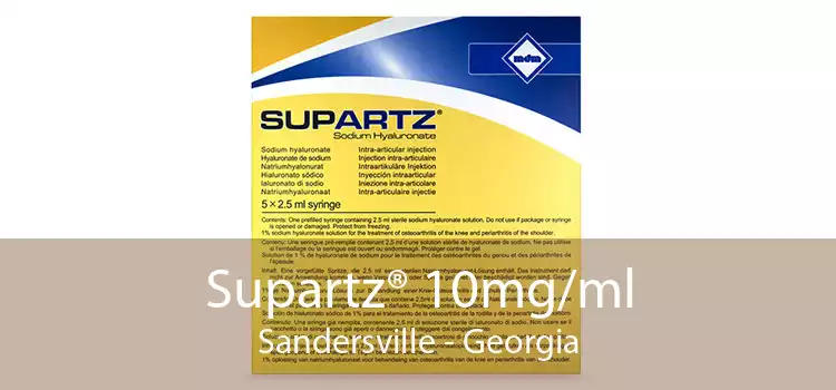 Supartz® 10mg/ml Sandersville - Georgia