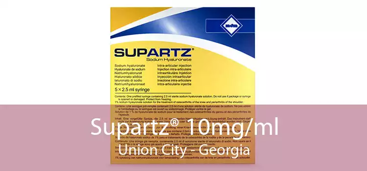 Supartz® 10mg/ml Union City - Georgia