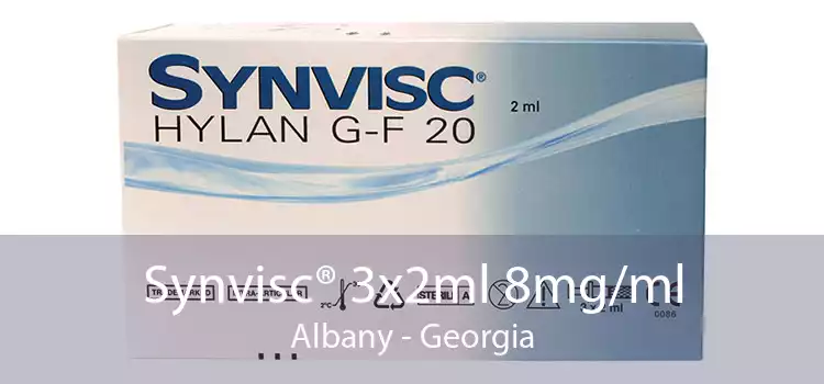 Synvisc® 3x2ml 8mg/ml Albany - Georgia
