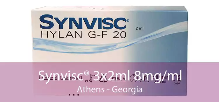 Synvisc® 3x2ml 8mg/ml Athens - Georgia