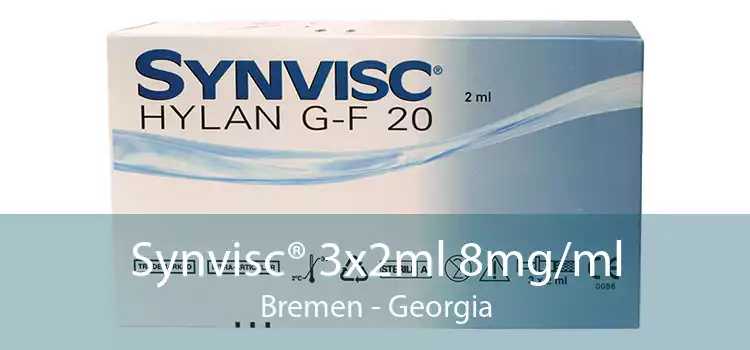 Synvisc® 3x2ml 8mg/ml Bremen - Georgia