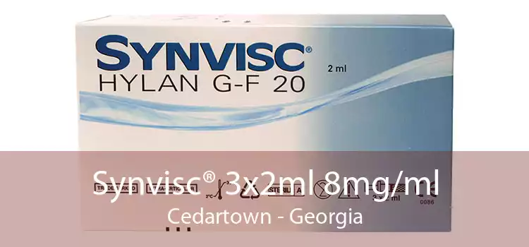 Synvisc® 3x2ml 8mg/ml Cedartown - Georgia