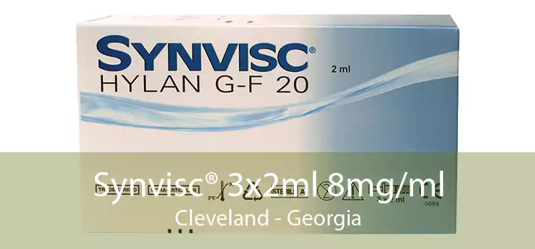 Synvisc® 3x2ml 8mg/ml Cleveland - Georgia