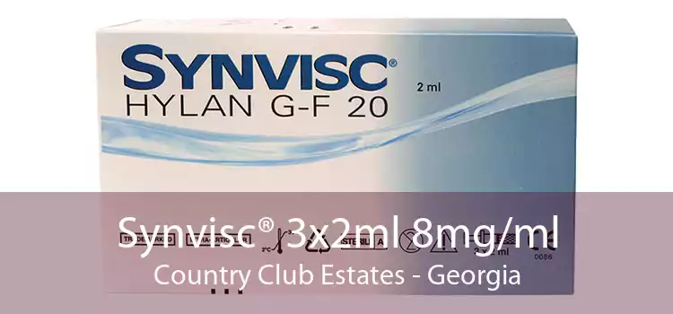 Synvisc® 3x2ml 8mg/ml Country Club Estates - Georgia