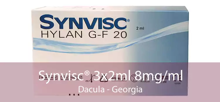 Synvisc® 3x2ml 8mg/ml Dacula - Georgia