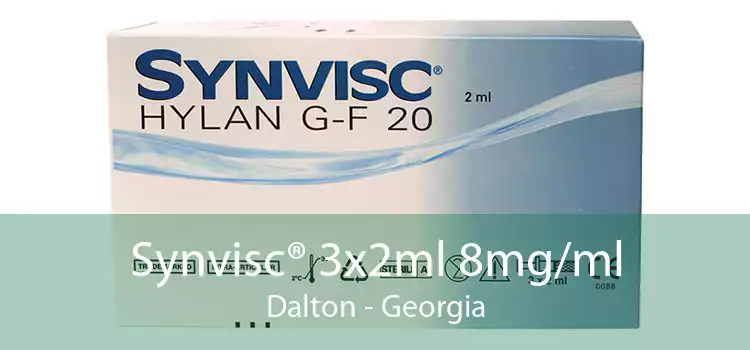 Synvisc® 3x2ml 8mg/ml Dalton - Georgia