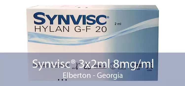 Synvisc® 3x2ml 8mg/ml Elberton - Georgia