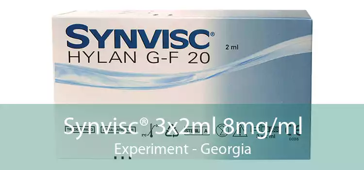 Synvisc® 3x2ml 8mg/ml Experiment - Georgia