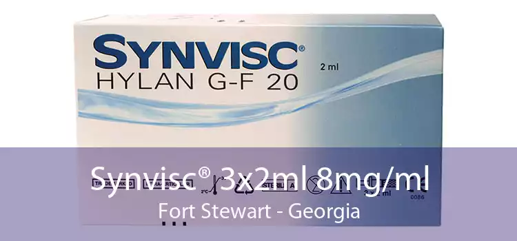 Synvisc® 3x2ml 8mg/ml Fort Stewart - Georgia