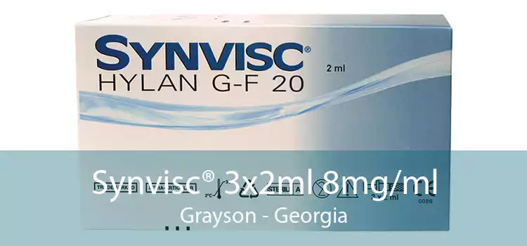 Synvisc® 3x2ml 8mg/ml Grayson - Georgia