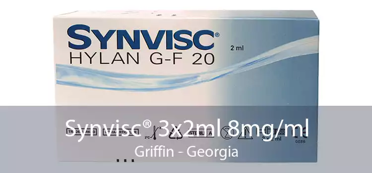 Synvisc® 3x2ml 8mg/ml Griffin - Georgia