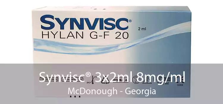 Synvisc® 3x2ml 8mg/ml McDonough - Georgia
