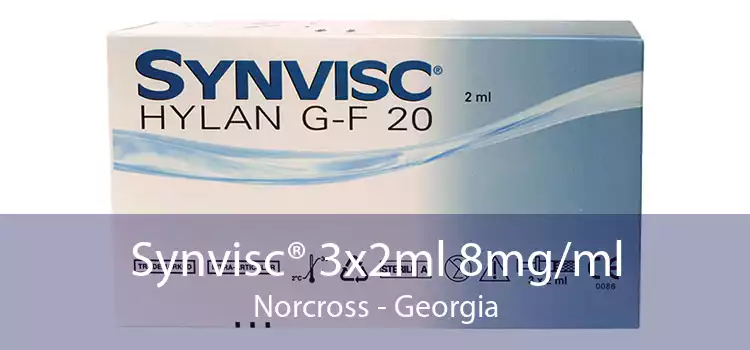 Synvisc® 3x2ml 8mg/ml Norcross - Georgia